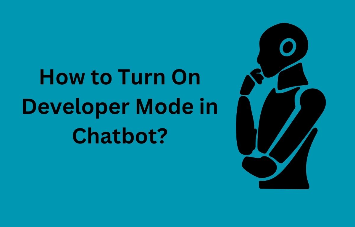 How to Turn On Developer Mode in Chatbot – Step-by-Step Guide