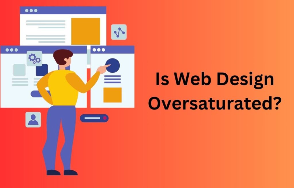 is web design oversaturated